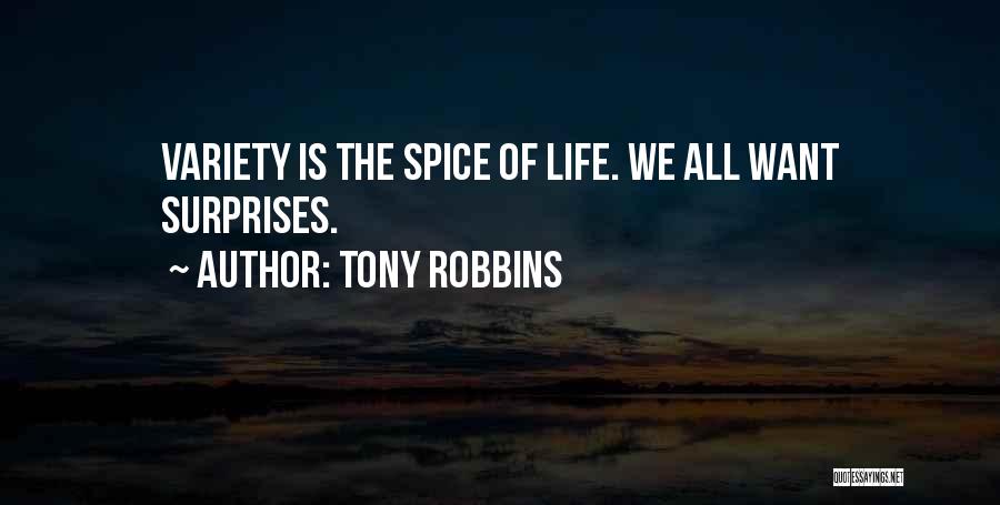 Spice Of Life Quotes By Tony Robbins