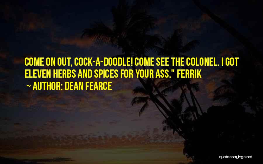 Spices And Herbs Quotes By Dean Fearce