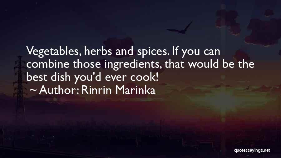 Spices And Herbs Quotes By Rinrin Marinka