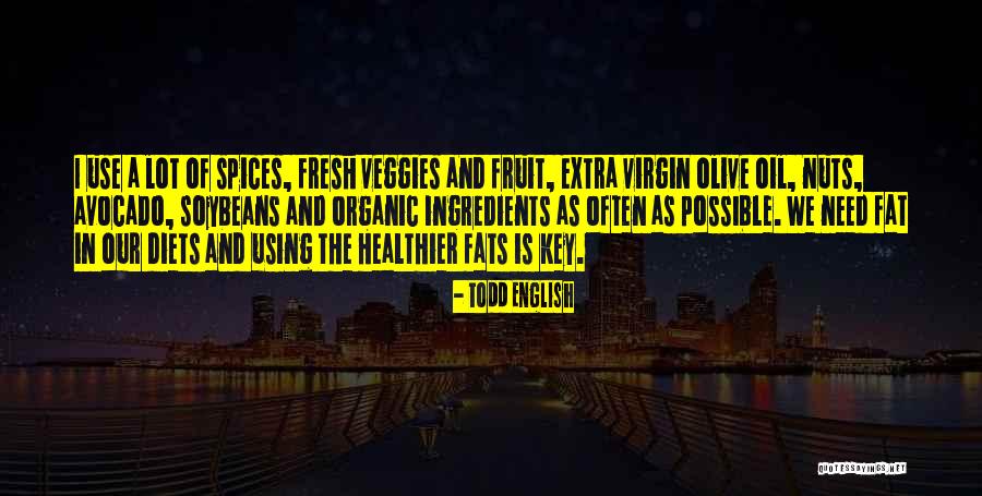 Spices As Quotes By Todd English Spices As Quotes By Todd English