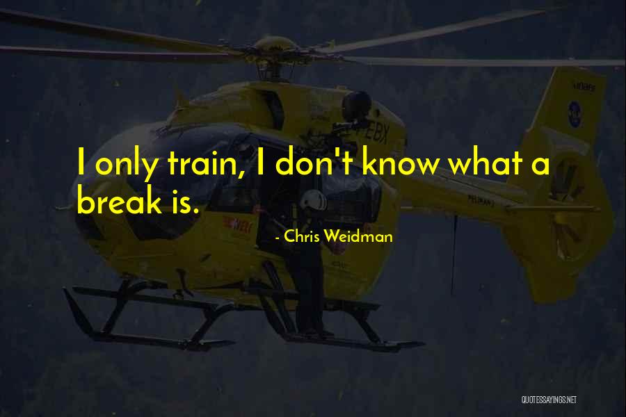 Spicher Company Quotes By Chris Weidman Spicher Company Quotes By Chris Weidman