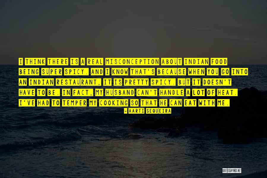Spicy Quotes By Aarti Sequeira Spicy Quotes By Aarti Sequeira