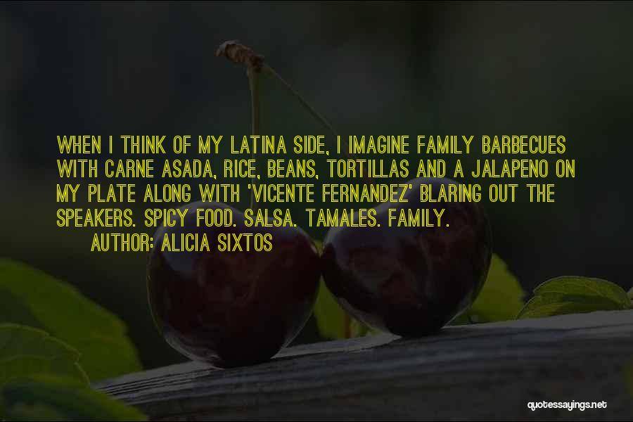 Spicy Quotes By Alicia Sixtos
