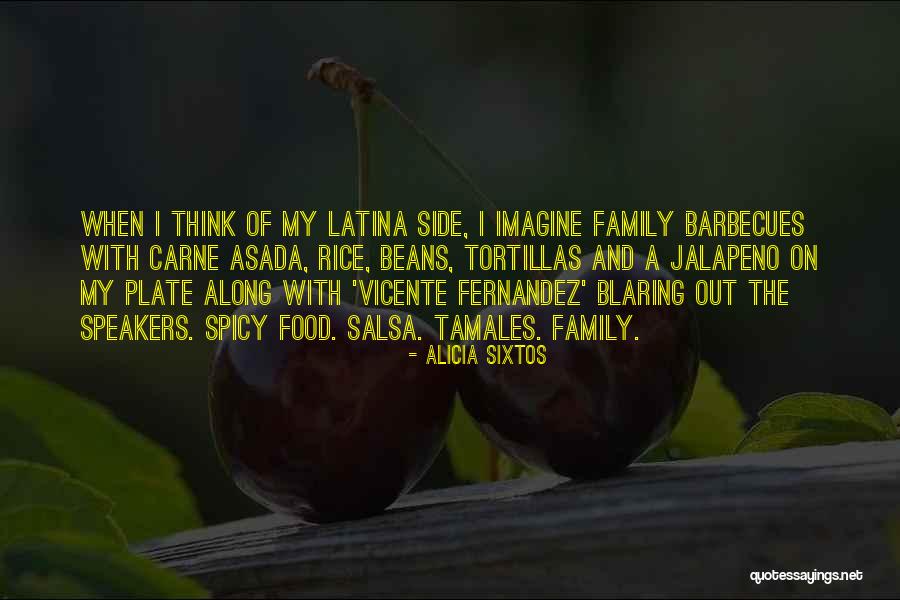 Spicy Quotes By Alicia Sixtos Spicy Quotes By Alicia Sixtos