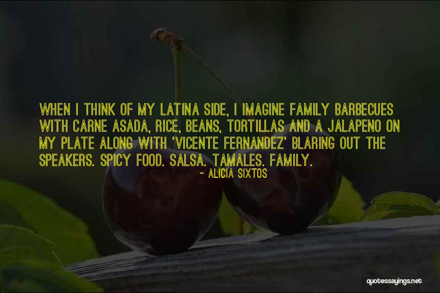 Spicy Quotes By Alicia Sixtos