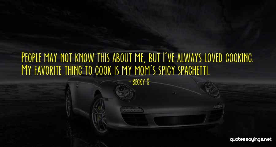 Spicy Quotes By Becky G