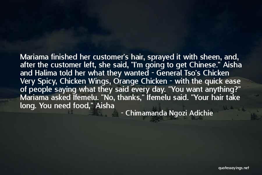 Spicy Quotes By Chimamanda Ngozi Adichie