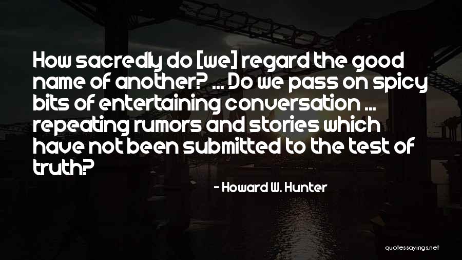 Spicy Quotes By Howard W. Hunter