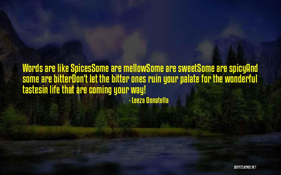 Spicy Quotes By Leeza Donatella Spicy Quotes By Leeza Donatella