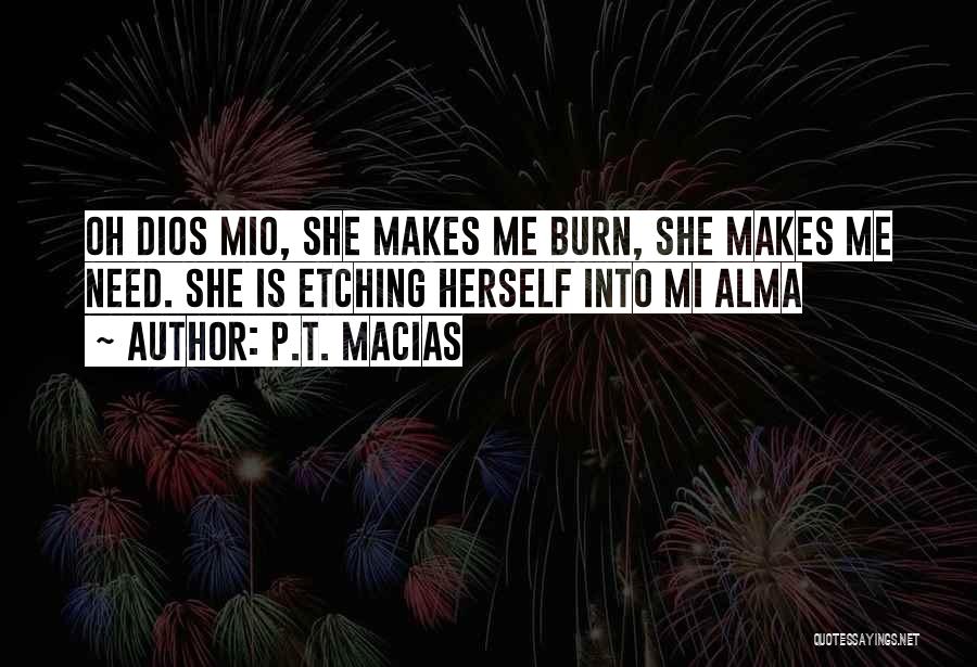 Spicy Quotes By P.T. Macias