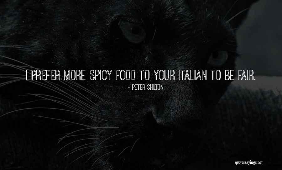Spicy Quotes By Peter Shilton Spicy Quotes By Peter Shilton