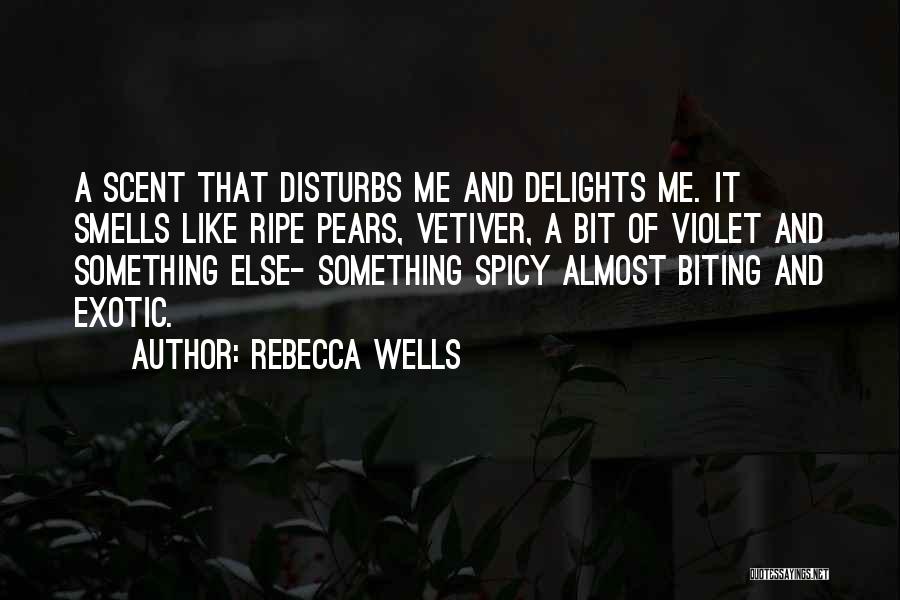 Spicy Quotes By Rebecca Wells