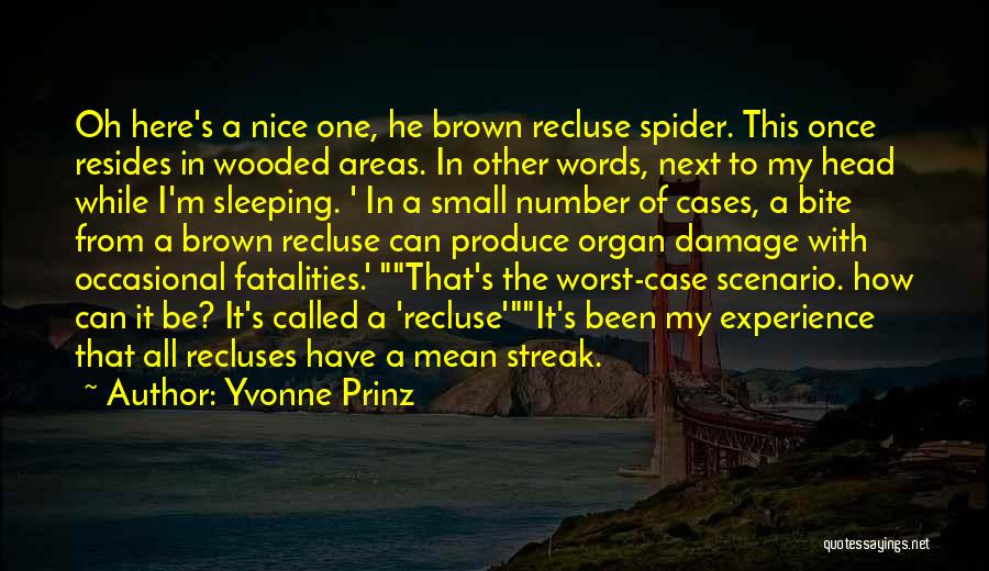 Spider Bite Quotes By Yvonne Prinz