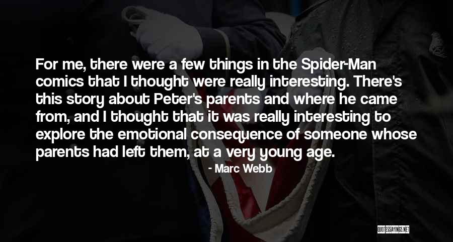 Spider Man Emotional Quotes By Marc Webb Spider Man Emotional Quotes By Marc Webb