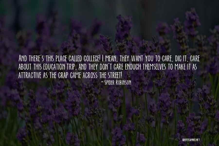 Spider Robinson Quotes 1157979 Spider Robinson Quotes 1157979