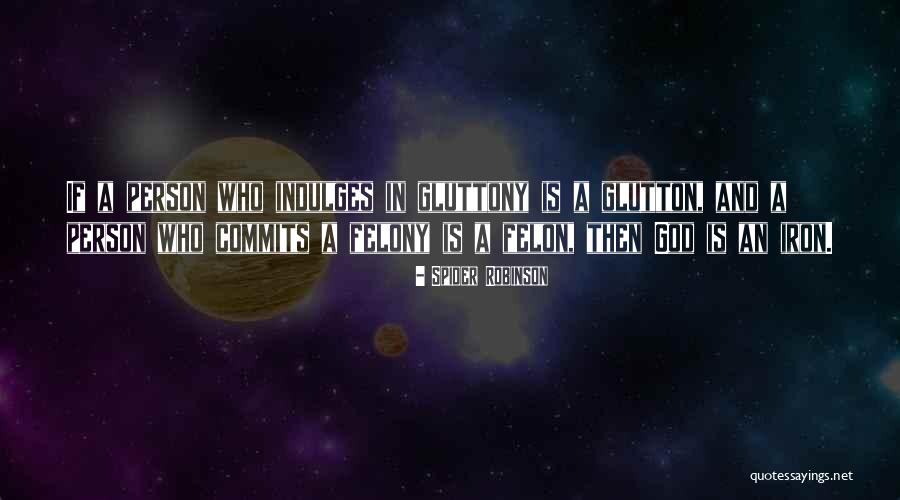 Spider Robinson Quotes 1159383 Spider Robinson Quotes 1159383