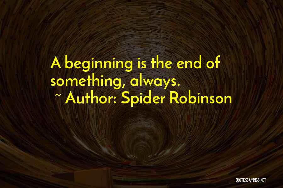 Spider Robinson Quotes 1218366