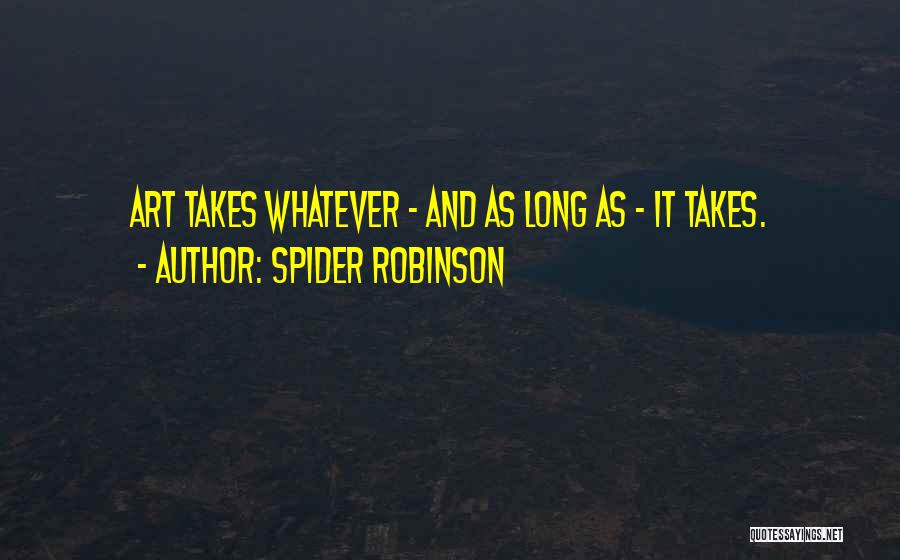 Spider Robinson Quotes 1228520