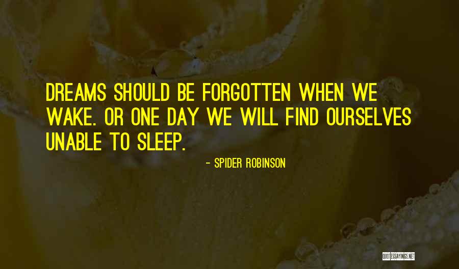 Spider Robinson Quotes 1429232