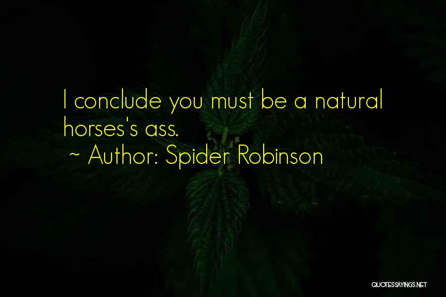 Spider Robinson Quotes 1740342