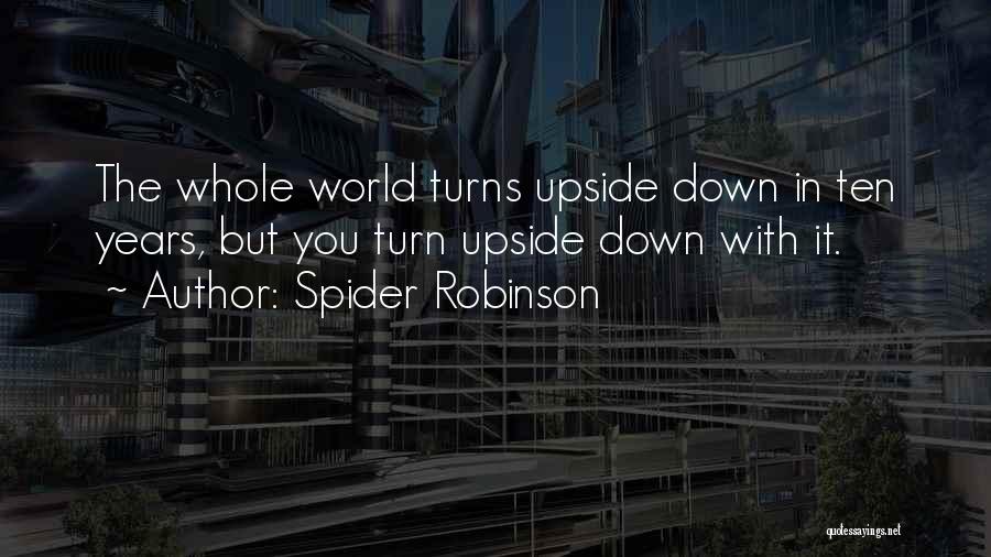 Spider Robinson Quotes 1943433