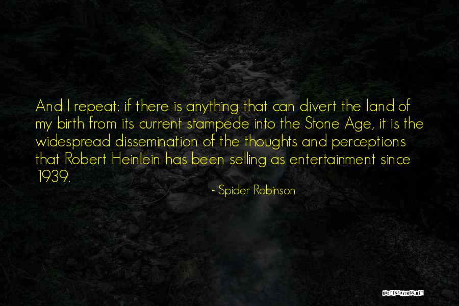 Spider Robinson Quotes 2057236 Spider Robinson Quotes 2057236