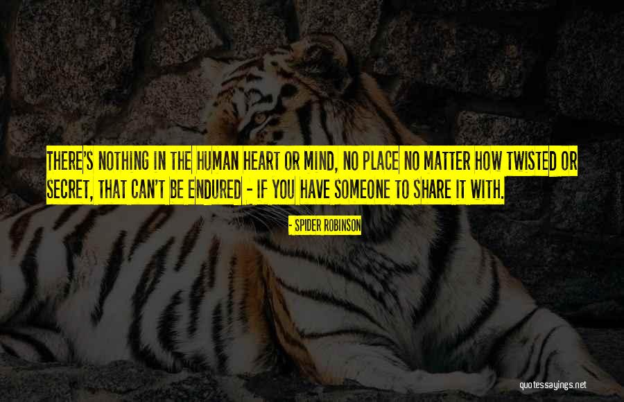Spider Robinson Quotes 2213874 Spider Robinson Quotes 2213874