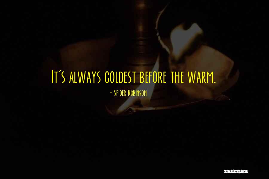 Spider Robinson Quotes 516824 Spider Robinson Quotes 516824