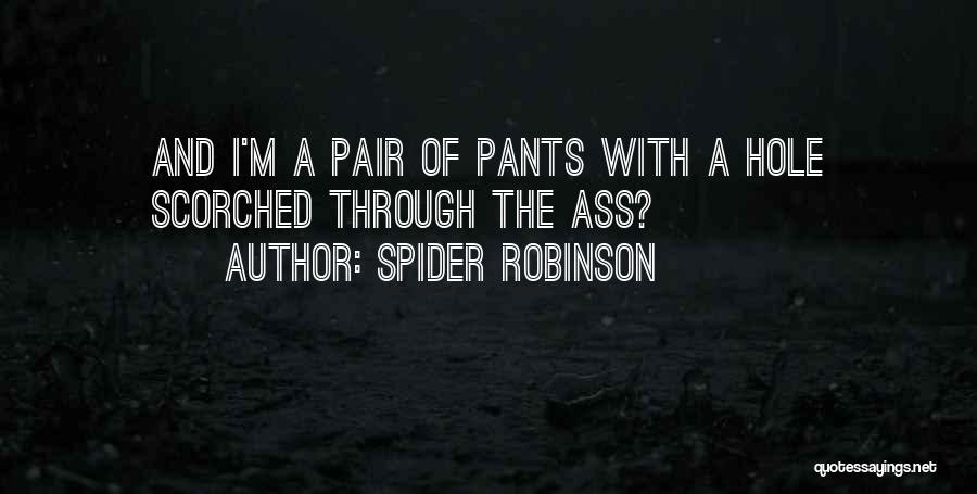 Spider Robinson Quotes 639747