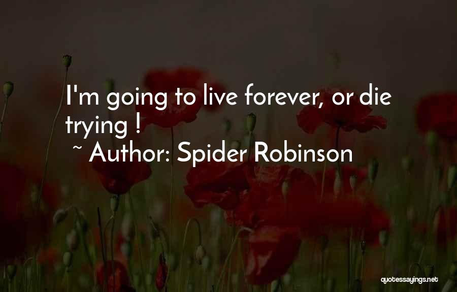 Spider Robinson Quotes 756971