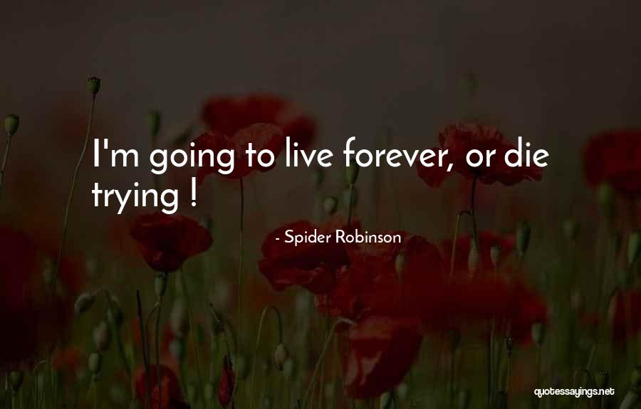 Spider Robinson Quotes 756971 Spider Robinson Quotes 756971