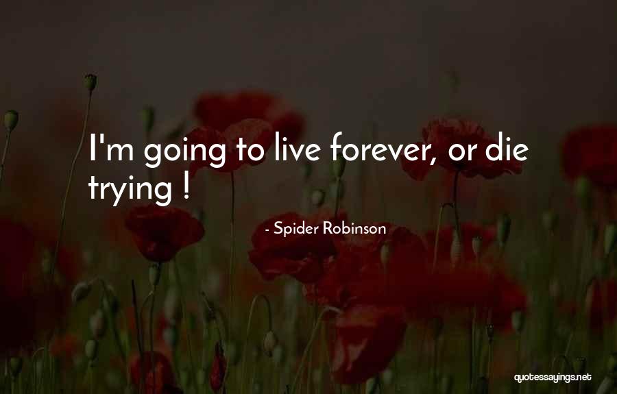 Spider Robinson Quotes 756971