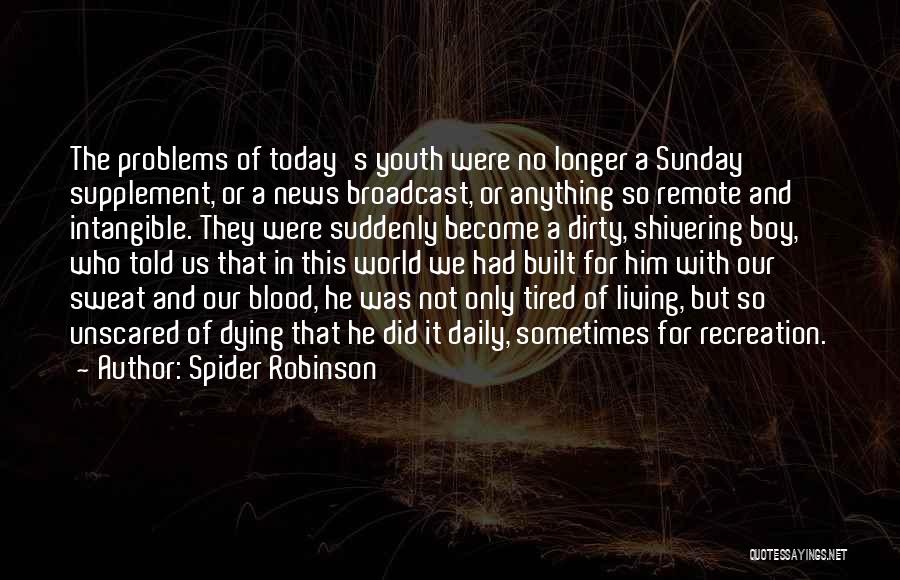 Spider Robinson Quotes 994209