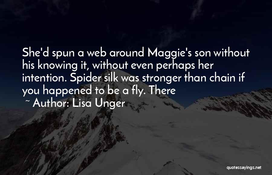 Spider Silk Quotes By Lisa Unger