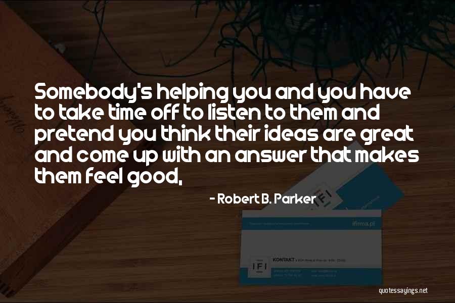 Spider Webbed Lungs Quotes By Robert B. Parker Spider Webbed Lungs Quotes By Robert B. Parker