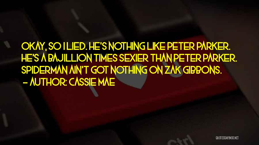 Spiderman 1 Peter Parker Quotes By Cassie Mae