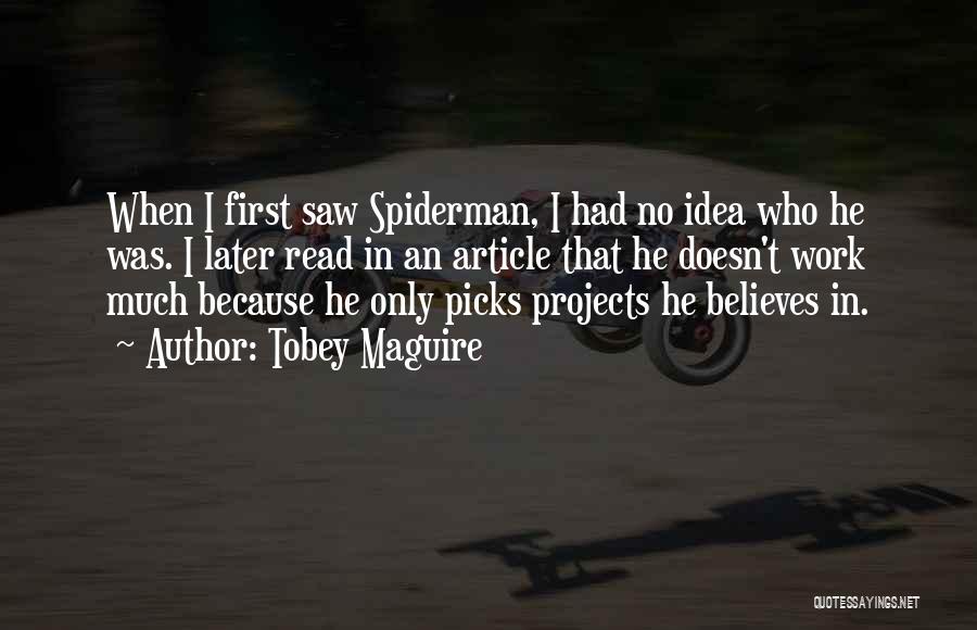 Spiderman 1 Tobey Maguire Quotes By Tobey Maguire