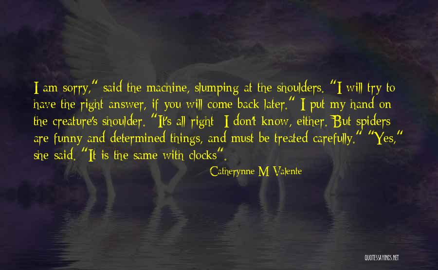 Spiders Funny Quotes By Catherynne M Valente Spiders Funny Quotes By Catherynne M Valente