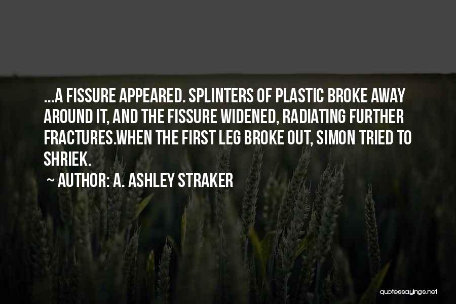 Spiders Quotes By A. Ashley Straker