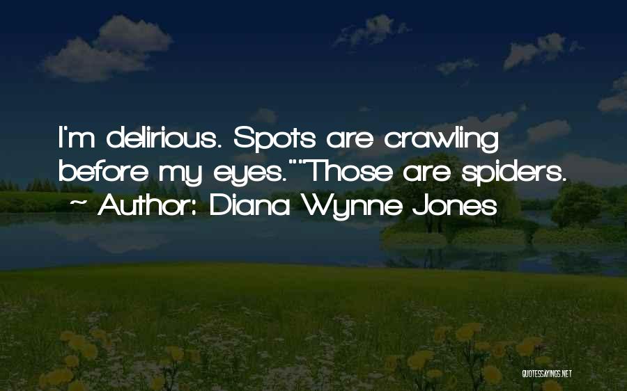 Spiders Quotes By Diana Wynne Jones
