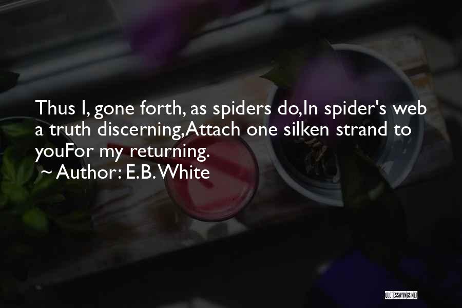 Spiders Quotes By E.B. White