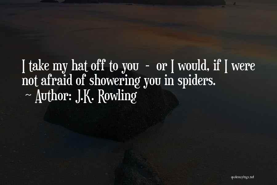 Spiders Quotes By J.K. Rowling