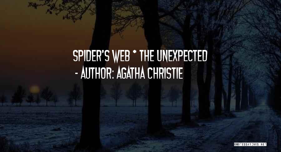 Spider's Web Quotes By Agatha Christie