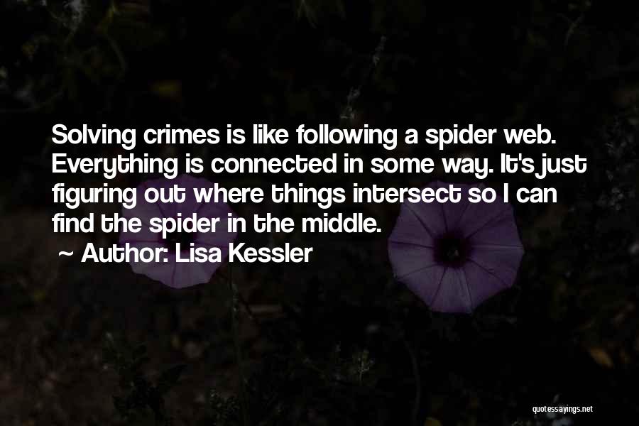 Spider's Web Quotes By Lisa Kessler