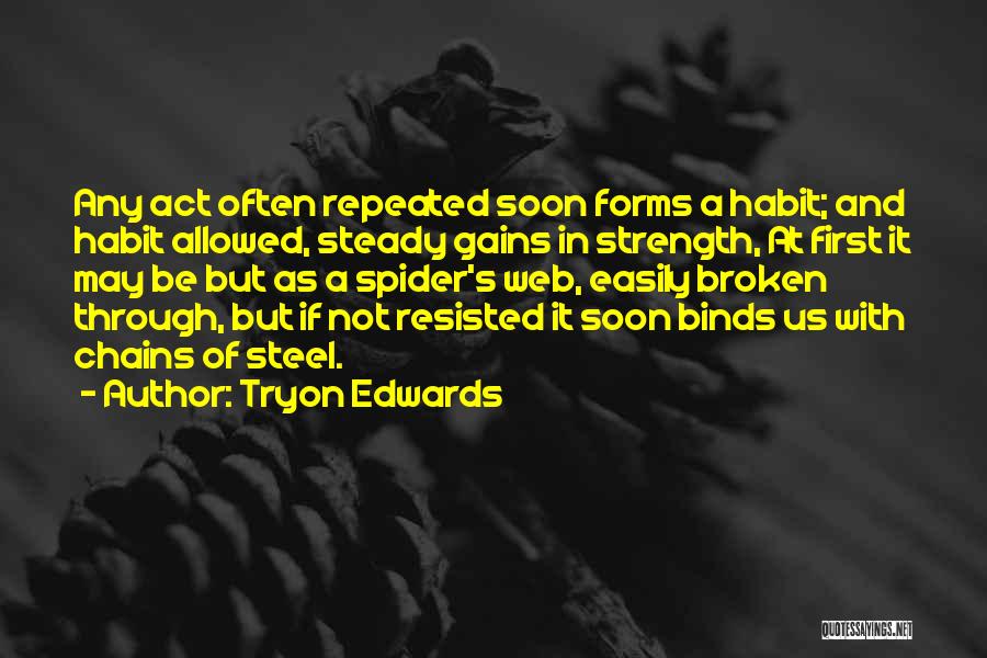 Spider's Web Quotes By Tryon Edwards