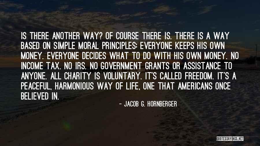 Spiech Glenbard Quotes By Jacob G. Hornberger