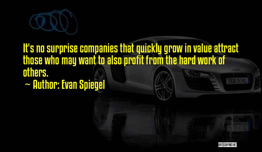 Spiegel Quotes By Evan Spiegel