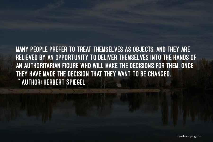 Spiegel Quotes By Herbert Spiegel