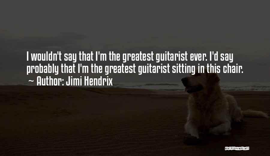 Spiegeltherapie Quotes By Jimi Hendrix