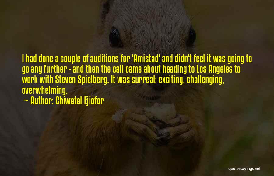 Spielberg Quotes By Chiwetel Ejiofor